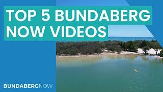 Top 5 Bundaberg Now videos for 2023