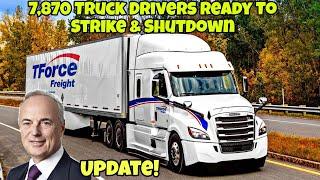 7,870 Truck Drivers Ready To Strike & Shutdown  Trucking Company Scared & Ready To Make A Deal