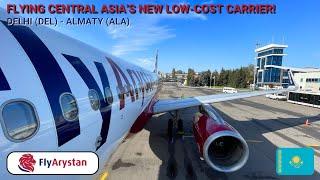 REVIEW | FlyArystan | Delhi (DEL) - Almaty (ALA) | Airbus A320-200 | Economy