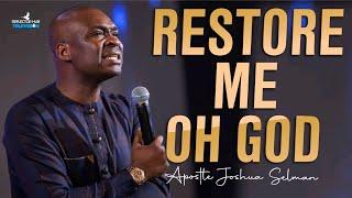 12am MIDNIGHT DANGEROUS PRAYERS: OH GOD RESTORE MY DESTINY - APOSTLE JOSHUA SELMAN