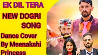 New Dogri Song/ Ek Dil Tera/Prithvi Raj Pahadi Ram/ Dogri Dance/#dance #dogrisong #dogri