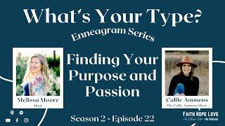 Finding your Purpose and Passion with Callie Ammons