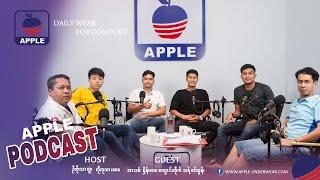 ️Apple Podcast | Episode -14 | ZIN MIN OO | SHEIN WANNA ZAW  | YAN PAING OO | THANT ZIN TUN