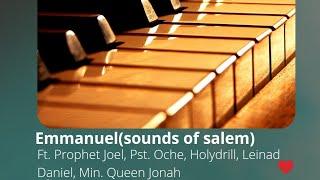 Emmanuel(Sounds Of Salem) Official Studio Audio Release