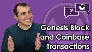 Bitcoin Q&A: Genesis Block and Coinbase Transactions