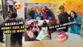 Fufa Bua Ki Anniversary Surprise | Mashallah Mummy Papa Aaye UMRA Se Wapas | VLOG