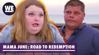 You Hurt Me A Lot!  Mama June: Road to Redemption