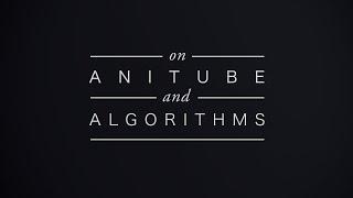 on Anitube and Algorithms