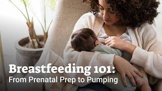 Breastfeeding 101: From Prenatal Prep to Pumping  | Official Trailer