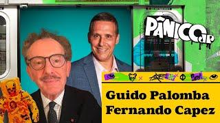 GUIDO PALOMBA E FERNANDO CAPEZ | PÂNICO - 30/09/2024