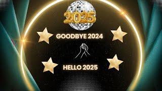 Goodbye 2024, Welcome 2025.