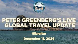 Peter Greenberg's LIVE Global Travel Update - December 11, 2024