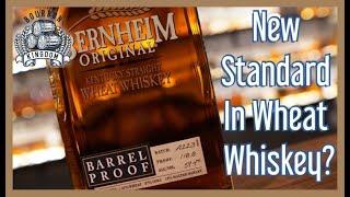 Bernheim Original Wheat Whiskey Barrel Proof....New Standard In Wheat Whiskey