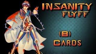 Insanity Flyff ~ How to Farm (B) Cards and 4% Cards