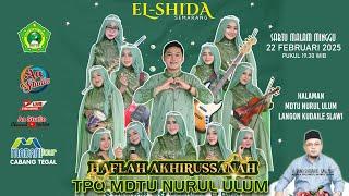 LIVE !!! EL SHIDA SEMARANG | HAFLAH AKHIRUSSANAH TPQ MDTU NURUL ULUM LANGON KUDAILE SLAWI