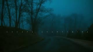 Escape everything (playlist) ...