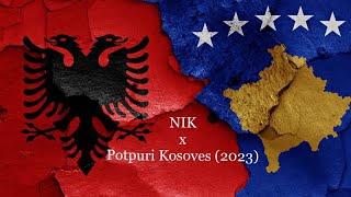 Nik x Potpuri Mix (Kosoves 2023)