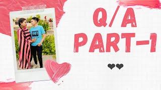 Q/A Part-1 || Yashal's Vlogs || Family n All