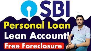 SBI Loan Pre-Payment Charges | How to Pre-Payment of SBI Loan without Charges? | LEAN Account Hold