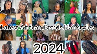 Latest African Braids Hairstyles/ Amazing New Unique Braids Hairstyles For Black Women ️2024