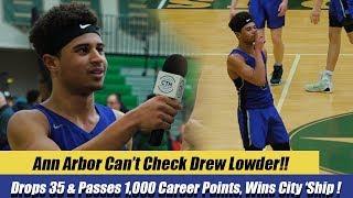 Drew Lowder TAKES OVER, Drops 35 in Ann Arbor City Championship! Passes 1,000 Career Points