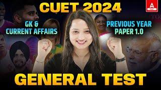 CUET 2024 General Test | CUET GK and Current Affairs Previous Year Paper 1 | By Vaishali Ma'am