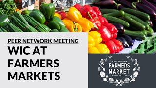 WIC at Farmers Markets- Peer Networking Meeting