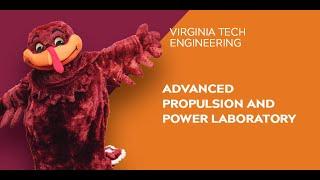 Virginia Tech Engineering Open House 2021: Advanced Propulsion and Power Laboratory