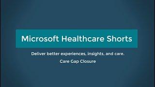 Healthcare Shorts: Predicting and Closing Care Gaps