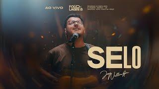 Selo | José Wellington (Clipe Oficial)