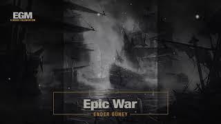 Epic War - Ender Güney (Official Audio) Cinematic