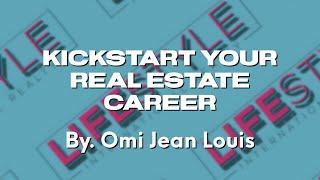 Kickstart Your Real Estate Career| Omi Jean Louis Zoom Course