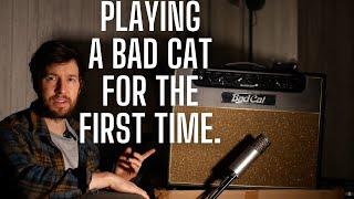 WOW. Playing a Bad Cat Amp for the Very First Time - Bad Cat Black Cat