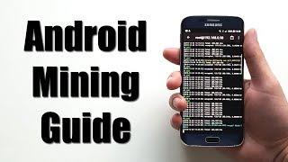 Android Mining Guide - How To Mine Crypto Coins On Mobile Phones