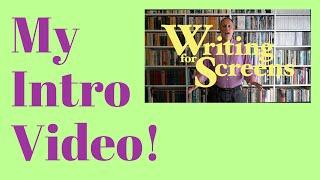 Writing For Screens - Intro Video!