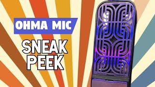 Ohma Condenser Mic Quick Sneak Peek