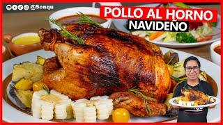 POLLO AL HORNO NAVIDEÑO ¡La Mejor Receta Fácil para una CENA NAVIDEÑA Perfecta! 2024 | Sonqu