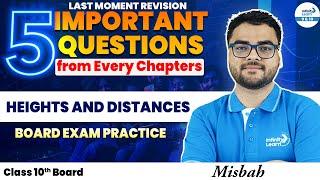 5 Important Questions on Height & Distance for Board | CBSE Class 10 Maths | Practice with Misbah