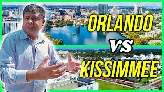 Living in ORLANDO Versus KISSIMMEE | Should I Move To Orlando or Kissimmee? 