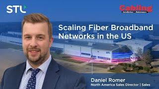 STL Scaling Fiber Broadband Networks in the US | Daniel in chat with CInM