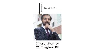 Injury attorney Wilmington, DE  - The Sharma Law Firm