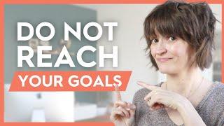 Why You Should NOT Reach Your Goals (STRETCH GOALS + THE MTO METHOD)