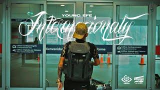 Young Efe - Internacionaly  (Video Oficial)