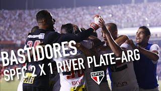 BASTIDORES: LIBERTADORES - SPFC 2 X 1 RIVER PLATE ARG l SPFCTV