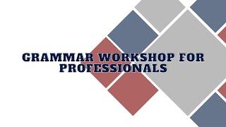 Grammar Workshop for Professionals