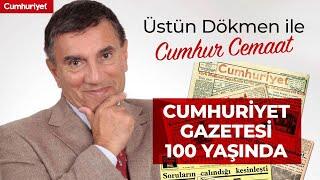 Cumhuriyet gazetesi 100 yaşında