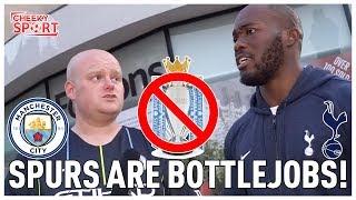 Why Spurs Are BOTTLEJOBS! | Man City vs Spurs | Big Steve vs TapInTobs