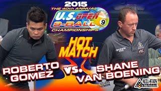 9-BALL: SHANE VAN BOENING VS ROBERTO GOMEZ - 2015 U.S. OPEN 9-BALL CHAMPIONSHIP