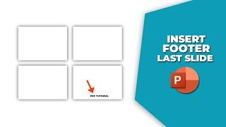 How to insert a footer on only last slide in PowerPoint