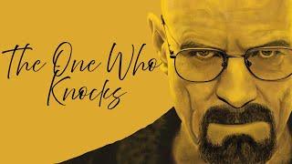 The One Who Knocks | Multifandom